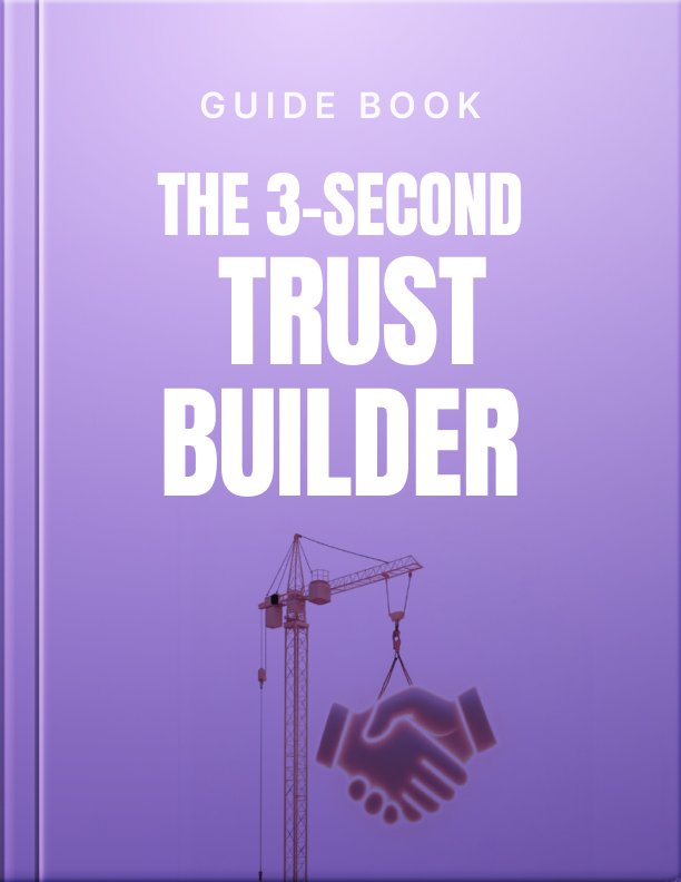 The 3 Second Trust Builder Guide
